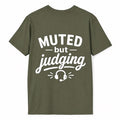 Muted But Judging Tee