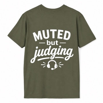 Muted But Judging Tee