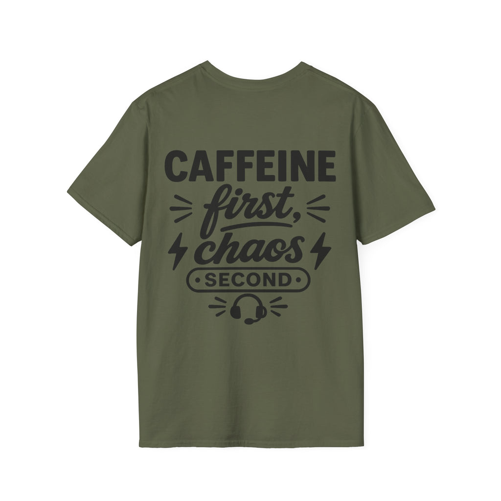 Caffeine First, Chaos Second