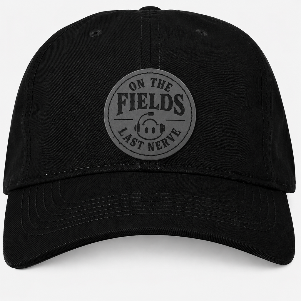 On The Field Last nerve Patch Hat