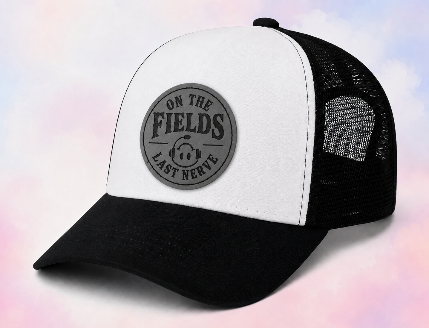 On The Fields Last Nerve Trucker Hat