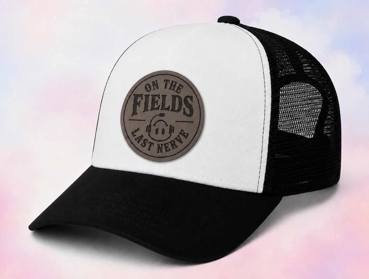 On The Fields Last Nerve Trucker Hat