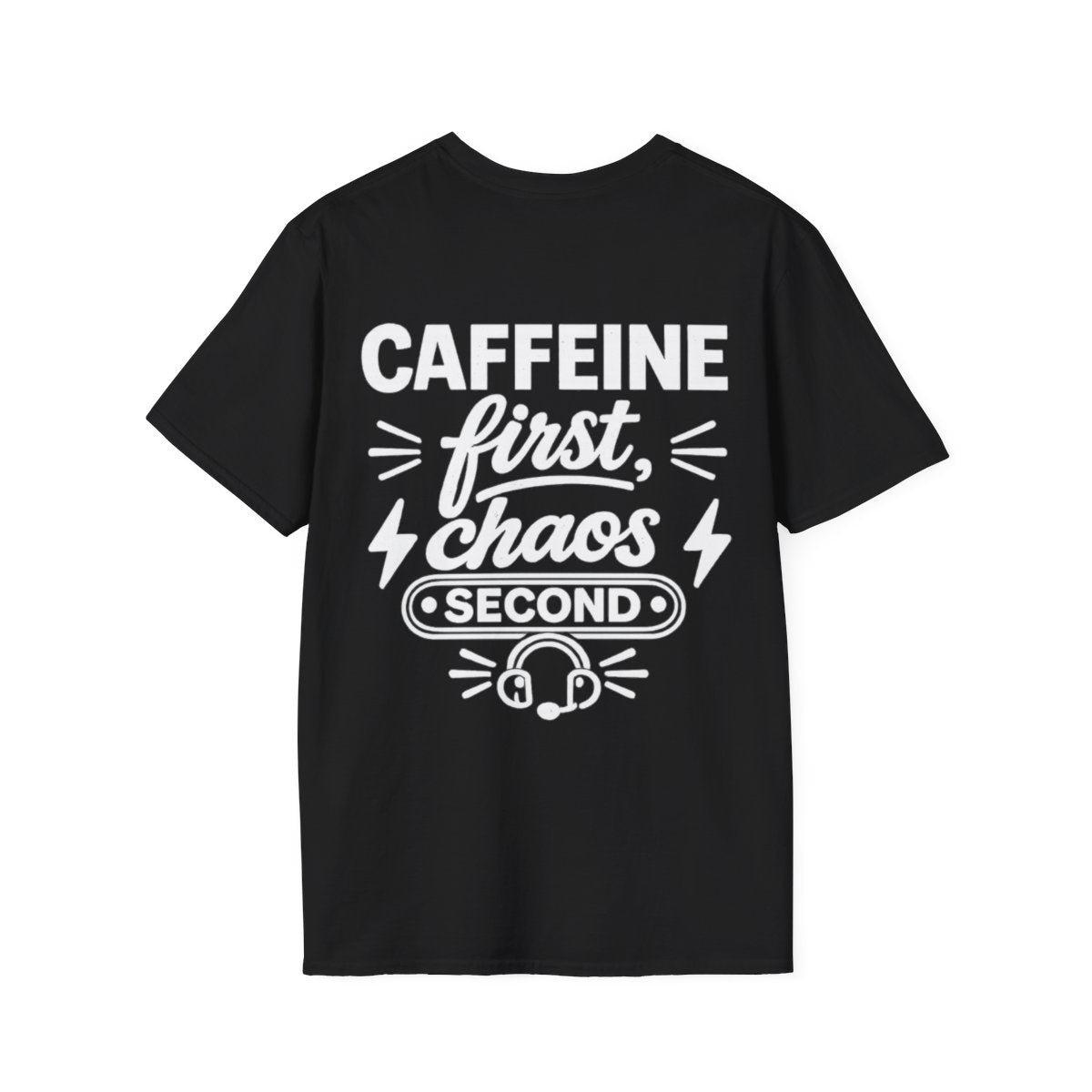 Caffeine First, Chaos Second